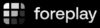 Foreplay